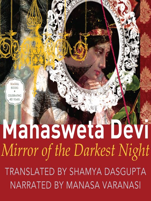 Title details for Mirror of the Darkest Night (Unabridged) by Mahasweta Devi - Available
